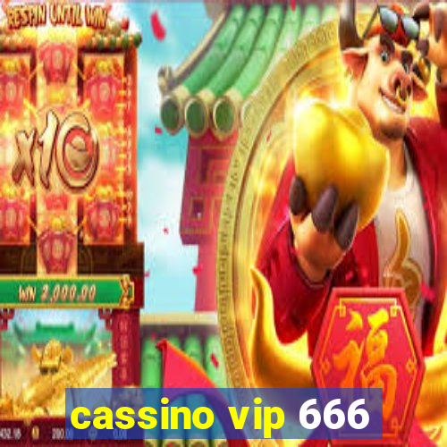 cassino vip 666